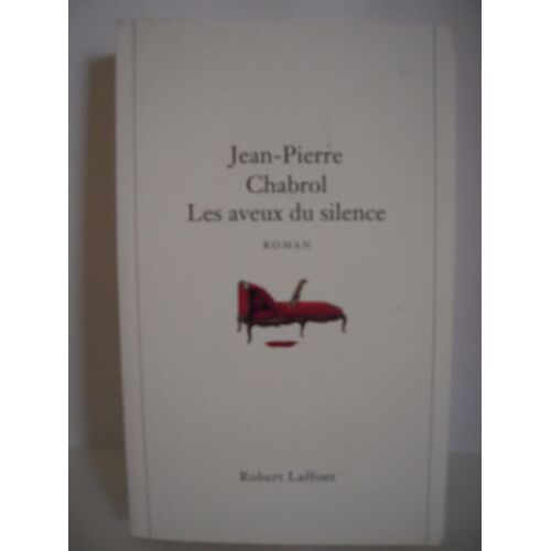Les Aveux Du Silence
