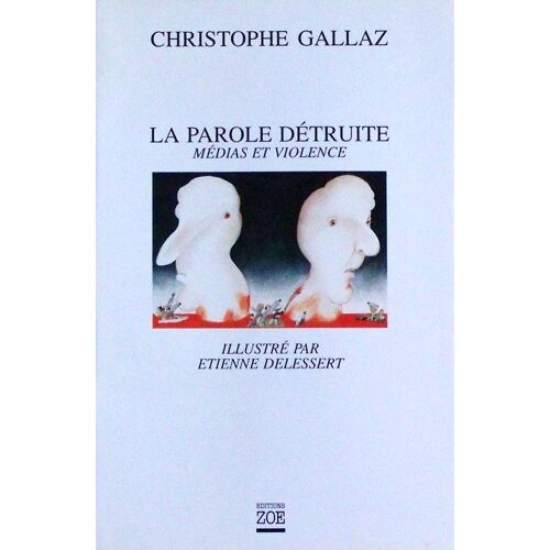 La Parole Detruite