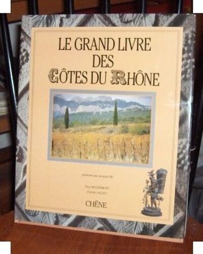 Le Grand Livre Des Côtes Du Rhône