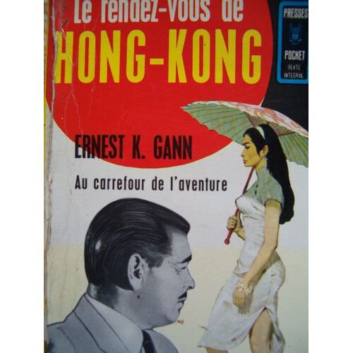 Le Rendez Vous De Hong Kong Au Carrefour De L'aventure