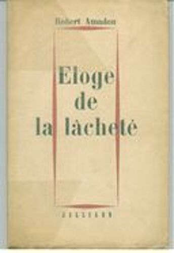 Eloge De La Lâcheté