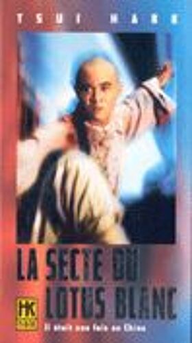 La Secte Du Lotus Blanc (Il Etait Une Fois En Chine 2)