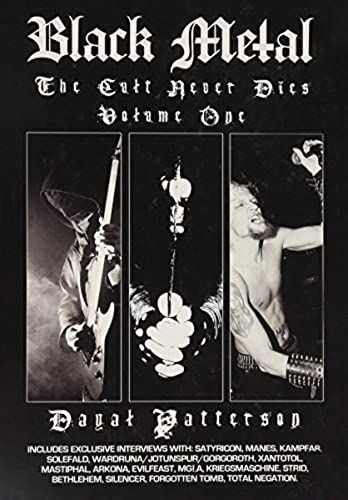 Black Metal: The Cult Never Dies: Volume One