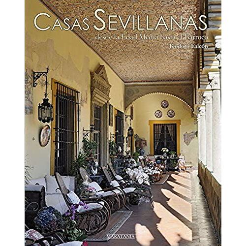 Falcón Márquez, T: Casas Sevillanas Desde La Edad Media Hast