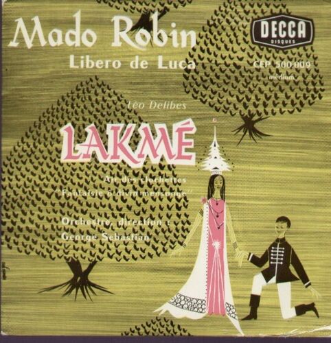 Lakmé (Léo Delibes)  - Fantaisie O Divin Mensonge  /  Air Des Clochettes