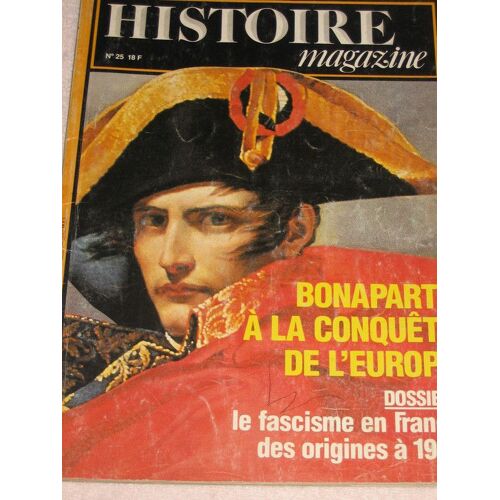 Bonaparte À La Conquête De L'europe, Le Fascisme En France Des Origines À 1939