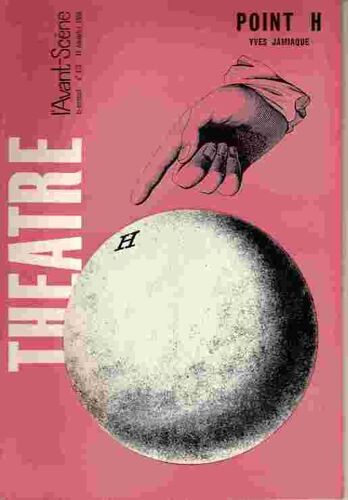 L'avant-Scène Théâtre N° 370 : Point H, D'yves Jamiaque - Suivi De Les Morts Vivent Le Dimanche De Nestor Matsas