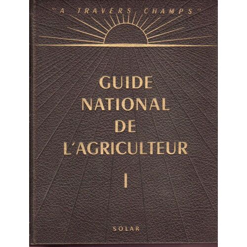 Guide National De L'agriculteur 2 Vol