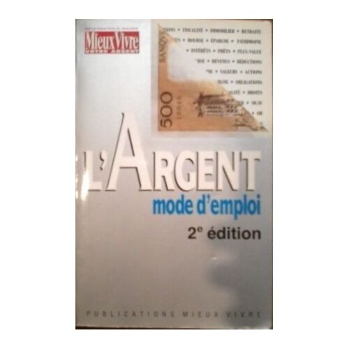 L'argent, Mode D'emploi