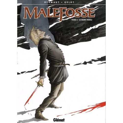 Malefosse Tome 2 - Le Mont Perdu
