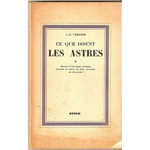 Ce Que Disent Les Astres. Tome I