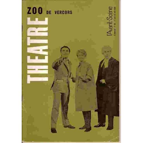 L'avant-Scène Théâtre N° 316 : Zoo De Vercors - Suivi De Maria Et Les Isles De Max H. Gonthie