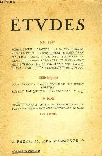 Etudes Tome 253 N° 5 - Origines De L Anticléricalisme Par Joseph Lecler, Chine Rouge, Premier Bilan Par Alfred Bonningue, Portrait De Raoult Par Maurice Morel, Fermages Et Métayages Par René Savatier