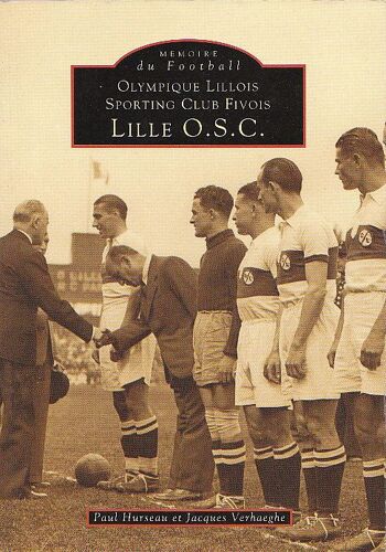 Olympique Lillois, Sporting Club Fivois, Lille Osc