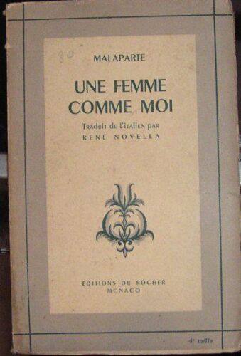 Une Femme Comme Moi. Traduit De L'italien Par René Novella.