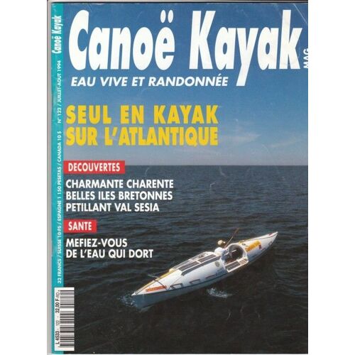 Canoe Kayak Mag  N° 122 : Seul En Kayak Sur L'atlantique