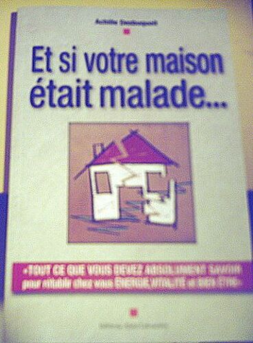Et Si Votre Maison Était Malade