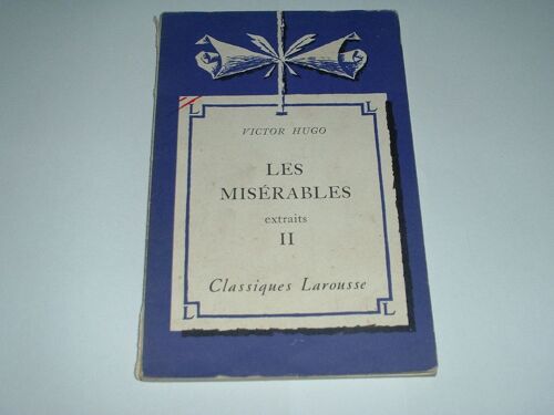 Les Misérables. Extraits 2. Classique Larousse