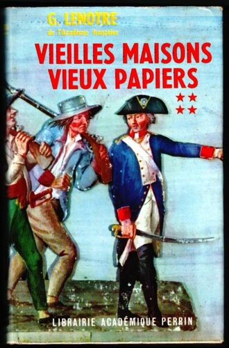 Vieilles Maisons, Vieux Papiers. Librairie Academique Perrin, 1961
