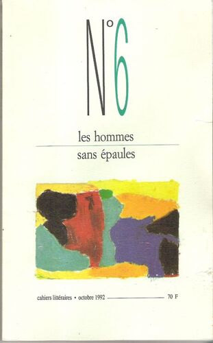 Les Hommes Sans Épaules  N° 6 : Nouvelle Série. Octobre 1992.