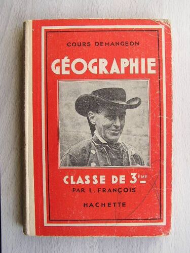 Géographie (Classe De 3 Éme ,Cours Demangeon )