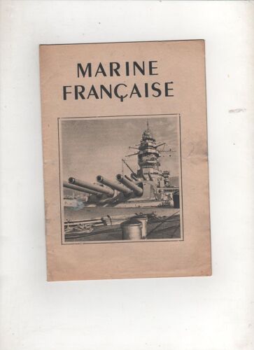 Marine Française Six Années De Guerre 1939 - 1945