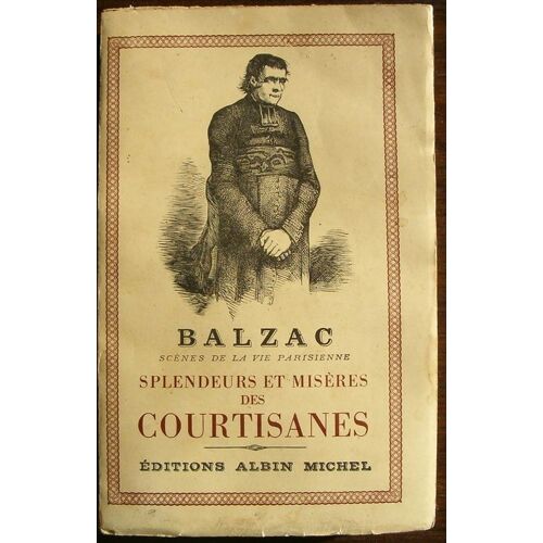 Splendeurs Et Miseres Des Courtisanes - Tome Ii