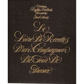 Traiteur, Buffets, Cocktails - Le Livre De Recettes D'un Compagnon Du Tour De France, Tome 4
