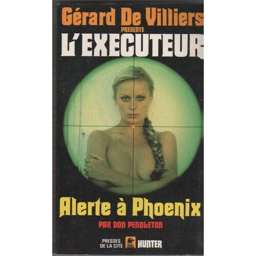 L'exécuteur N° 81 Alerte À Phoenix