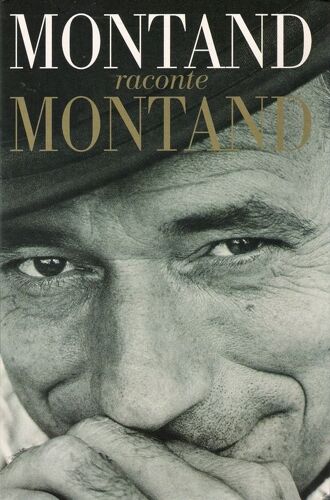 Montand Raconte Montand