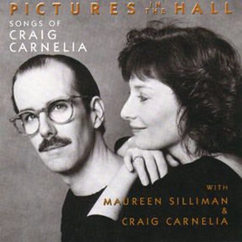 Craig Carnelia  - Pictures In The Hall