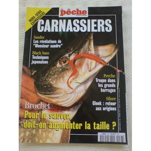 La Peche Et Les Poissons Hors-Série N° 33 : Carnassiers