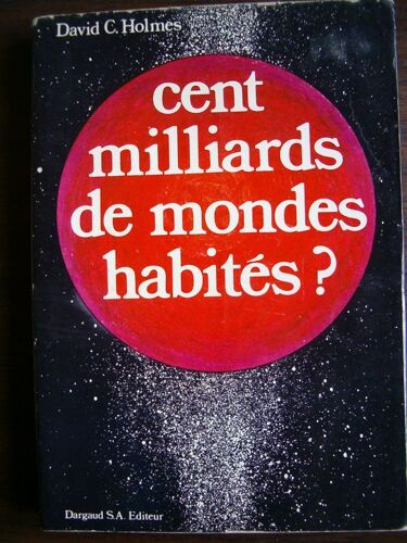 Cent Milliards De Mondes Habites ?