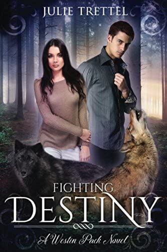 Fighting Destiny: Volume 2 (Westin Pack)
