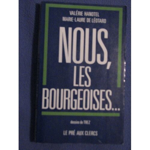 Nous, Les Bourgeoises