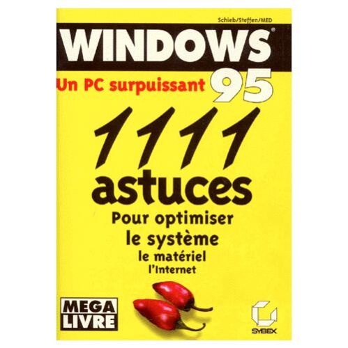 Windows 95 - 1111 Astuces Pour Optimiser Le Système