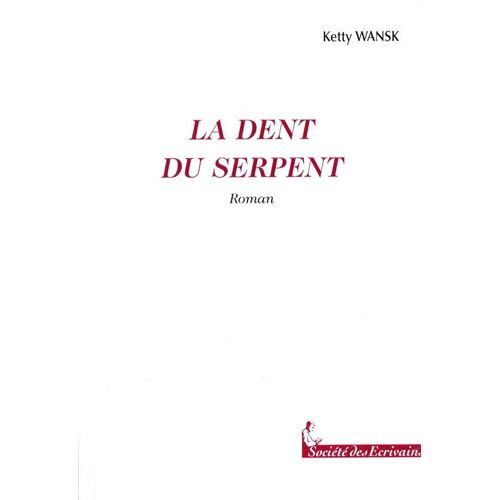 La Dent Du Serpent