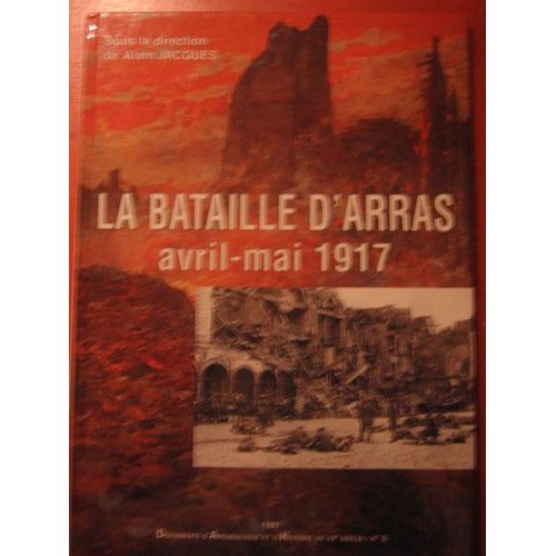 La Bataille D'arras Avril-Mai 1917
