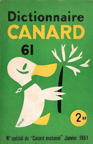 Dictionnaire N° Spécial Du "Canard Enchaîné" Janvier 1961