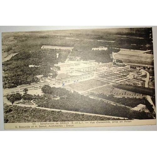 Carte Postale Ancienne Eure Et Loire Dreux Sanatorium De Dreux Vue D Ensemble Prise En Avion