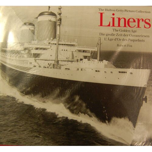 Liners - L'âge D'or Des Paquebots