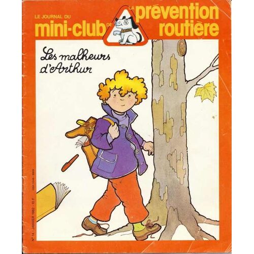 Le Journal Du Mini-Club De La Prévention Routière  N° 14 : Les Malheurs D'arthur