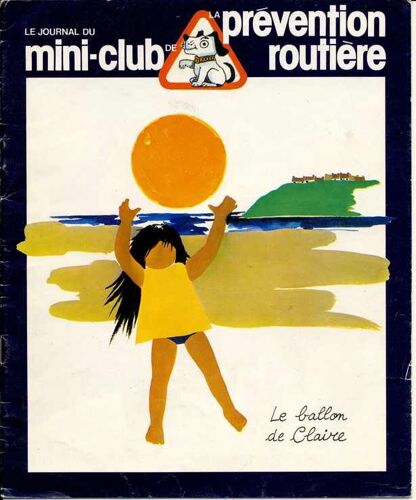 Le Journal Du Mini-Club De La Prévention Routière  N° 0 : Le Ballon De Claire