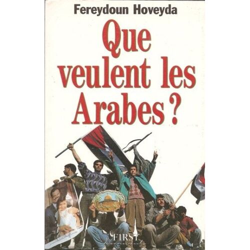 Que Veulent Les Arabes ?