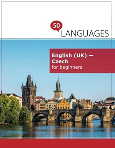 English (Uk) - Czech For Beginners: A Book In 2 Languages (Multilingual Edition)