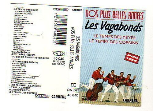 K7 Audio : Nos Plus Belles Années, Les Vagabonds