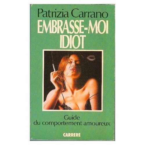 Embrasse-Moi Idiot