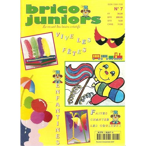 Brico Juniors  N° 7 : Vive Les Fëtes Enfantines
