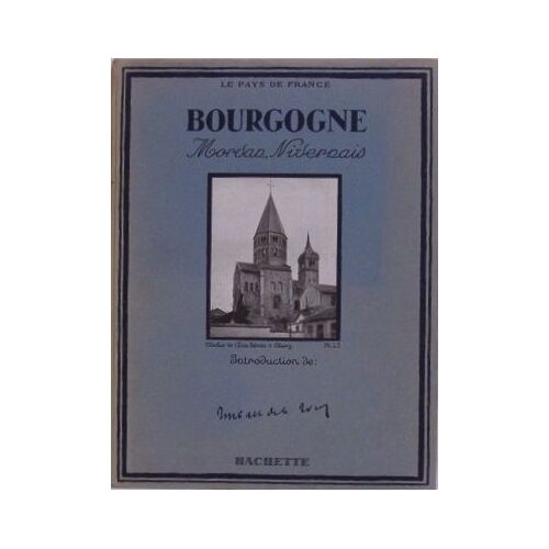 Le Pays De France, Bourgogne, Morvan Nivernais