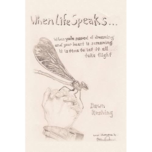 When Life Speaks